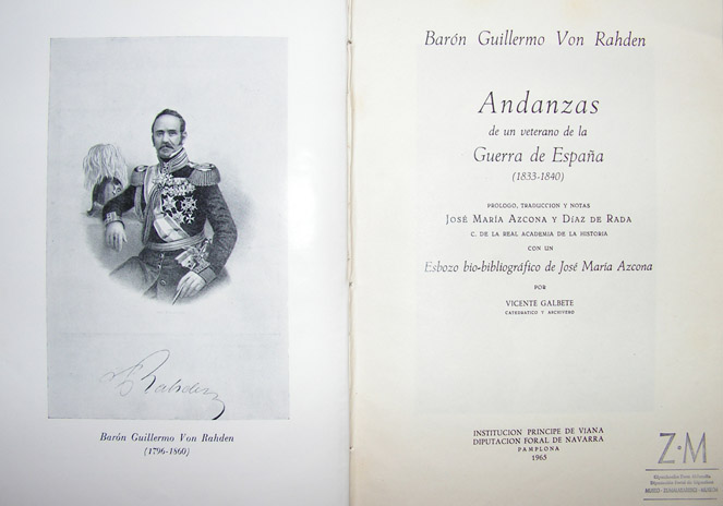 RAHDEN, Guillermo Von. Andanzas de un veterano de la Guerra de Espaa (1833-1840)